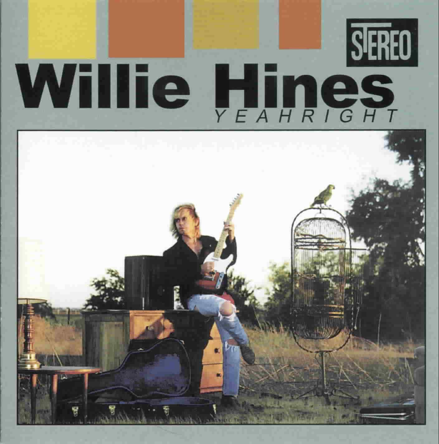 WILLIE HINES- YEAHRIGHT